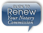 Renew Your <StateName> Notary Commission Renew Your <StateName> Notary Commission